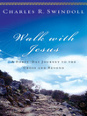 Walk with Jesus (eBook): A Journey to the Cross and Beyond